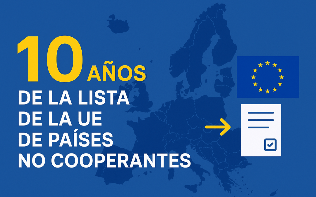 La lista de la UE de terceros países no cooperantes a efectos fiscales cumple 10 años